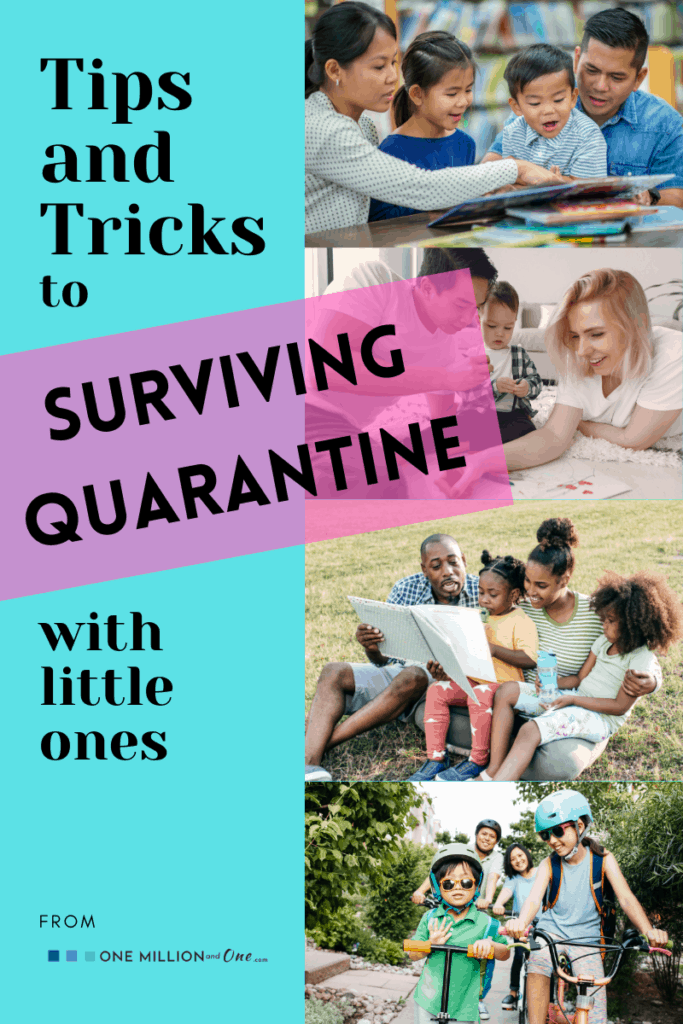 Tips and Tricks to surviving Quarantine with Little Ones